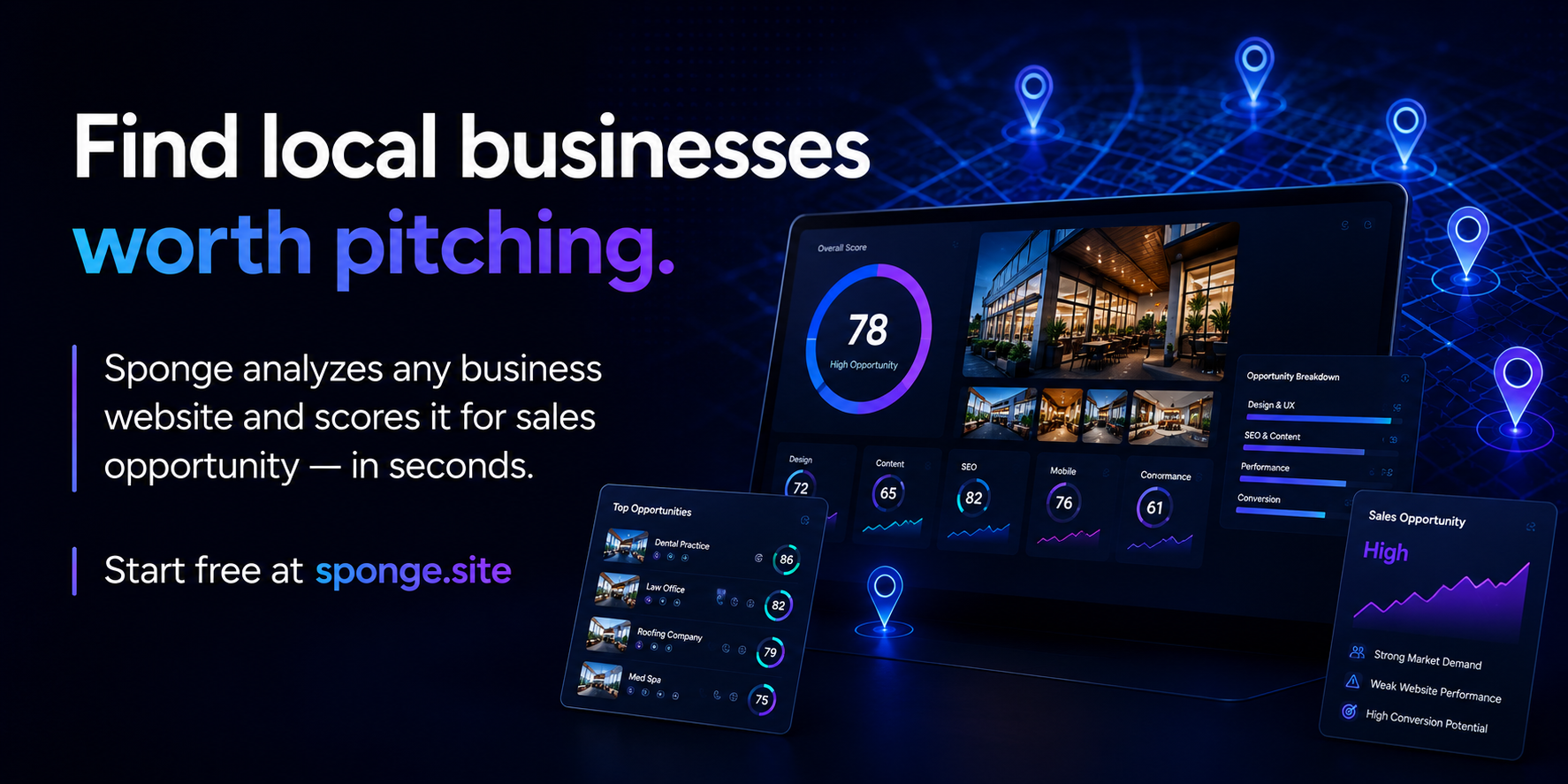 Find local businesses worth pitching — Sponge analyzes any business website and scores it for sales opportunity in seconds. Start free at sponge.site.